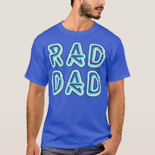 Camiseta Dia de os pais Neon Rad