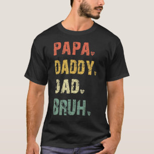 Camiseta Dia de os pais Pai Papa Pai Bruh Fathers Da