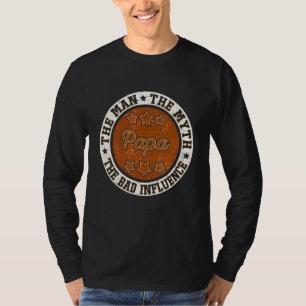 Camiseta Dia de os pais Papá O Homem O Mito A Má Influência
