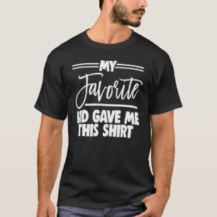 Camiseta Dia de os pais Papá Pai Meu Filho Favorito Me Deu