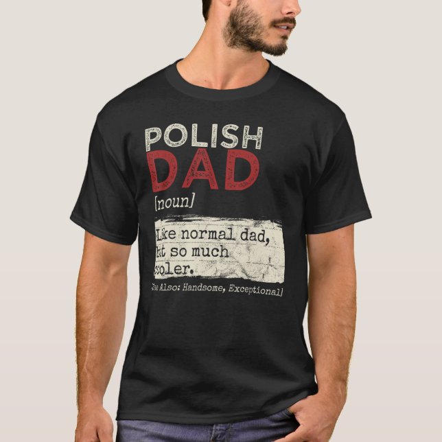 Camiseta Dia de os pais Polônia De Definição De Pai Polonês (Frente)