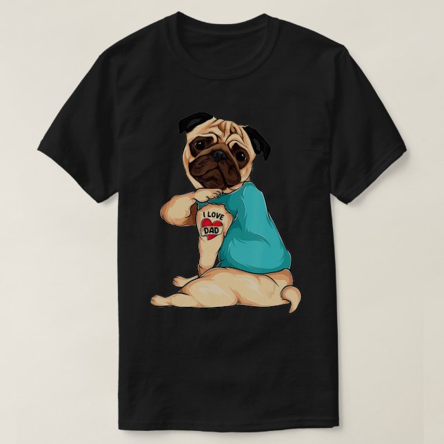 Camiseta Dia de os pais presente engraçado cão Pug eu amo t (Frente do Design)
