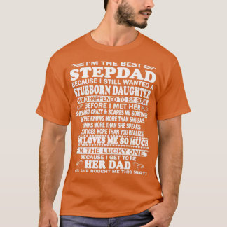Camiseta Dia de os pais Sou O Melhor Stepdad Porque Eu Aind