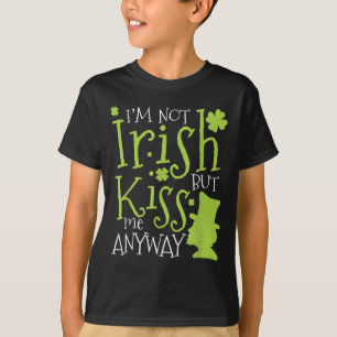 Camiseta Dia de Patrick Não sou irlandês, mas beije-me mesm