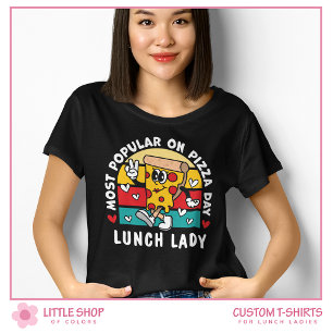 Camiseta Dia de Pizza Personalizável da Senhora do Almoço E