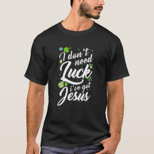 Camiseta Dia de São Patrício Christian, não preciso da sort