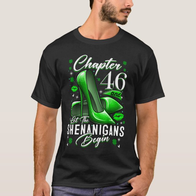 Camiseta Dia de São Patrício De 46 Anos Deixa Os Shenanigan (Frente)