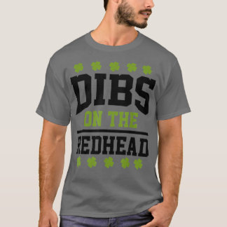Camiseta Dia de São Patrício Dibs Redhead Lucky Shamrock ir