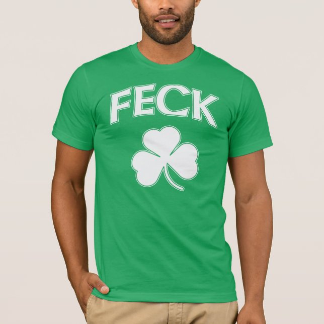 Camiseta Dia de São Patrício do irlandês do Feck (Frente)