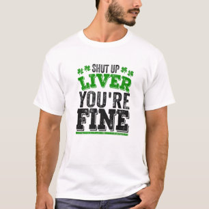 Camiseta Dia de São Patrício - Feche o fígado Você est