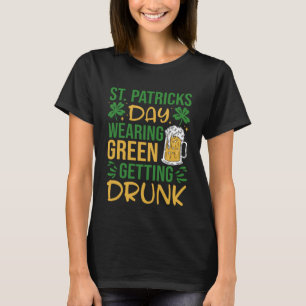 Camiseta Dia de São Patrício Irlandês Vestindo o Bebado Ver