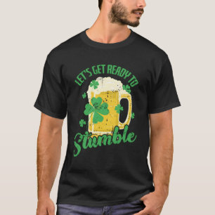 Camiseta Dia de São Patrício Let`S Prepare-Se Para Trocar