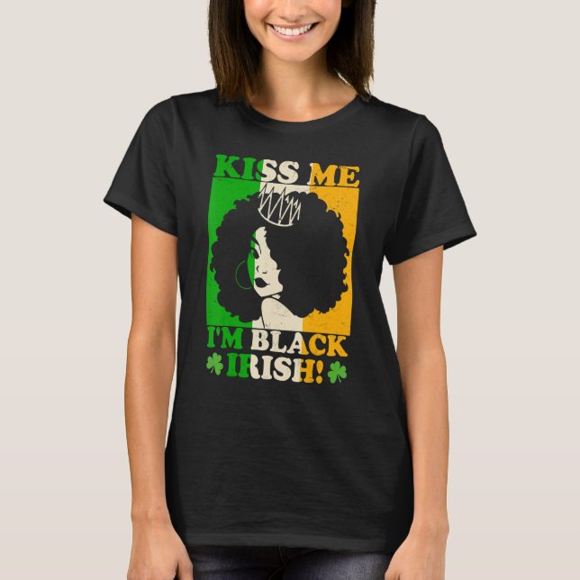 Camiseta Dia de São Patrício me beije sou negro irlandês Me (Frente)
