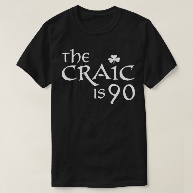Camiseta Dia de São Patrício Presentes Irlandeses O Craic é (Frente do Design)