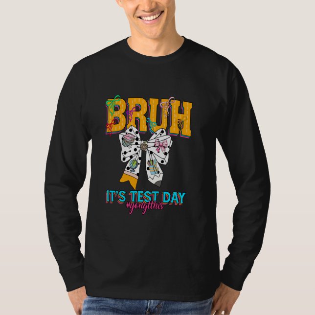 Camiseta Dia De Teste Agita O Dia De Teste Do Professor Que (Frente)