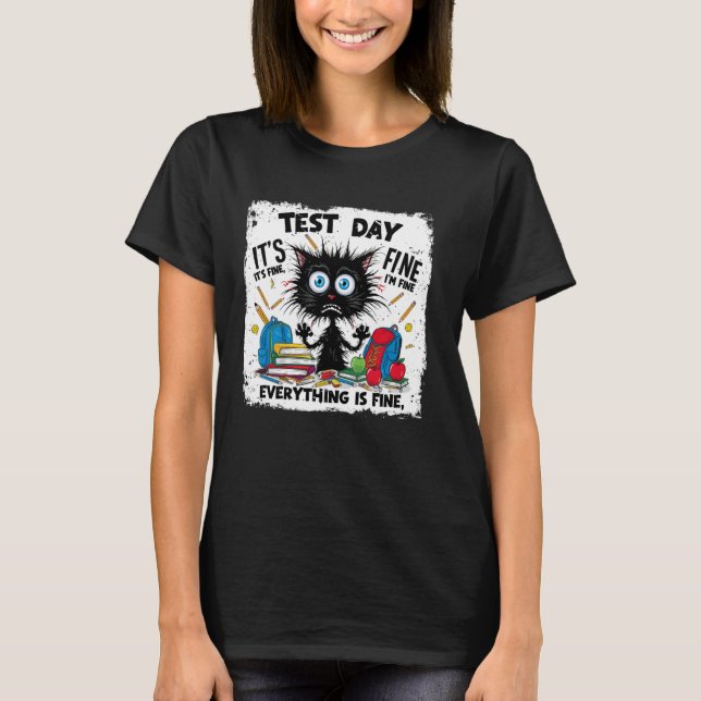 Camiseta Dia de Teste de Gato Negro Tudo Está Bem Testando  (Frente)
