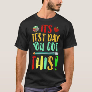 Camiseta Dia de Teste É Dia de Teste Você Tem Este Professo