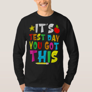 Camiseta Dia de Teste É Dia de Teste Você Tem Este Professo