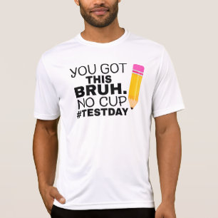 Camiseta Dia de Teste Estadual Staar Motivação Você Consegu