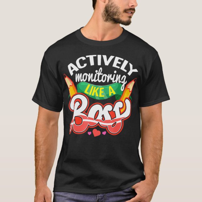 Camiseta Dia de teste monitorando ativamente como um chefe (Frente)