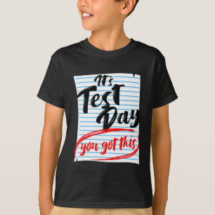 Camiseta Dia De Teste Que Você Teve Este Teste De Professor
