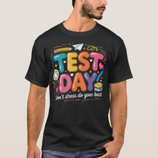 Camiseta Dia de Teste Retro Não se Estresse Faça o Seu Melh