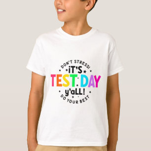 Camiseta Dia De Teste Yall Engraçado Dia De Teste Para Estu