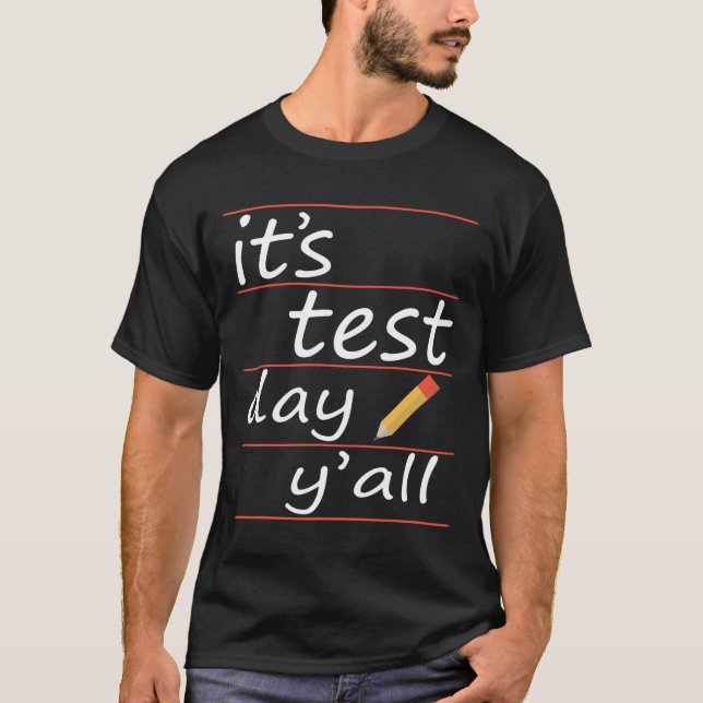 Camiseta Dia de Teste Yall Engraçado Professor Dotado (Frente)