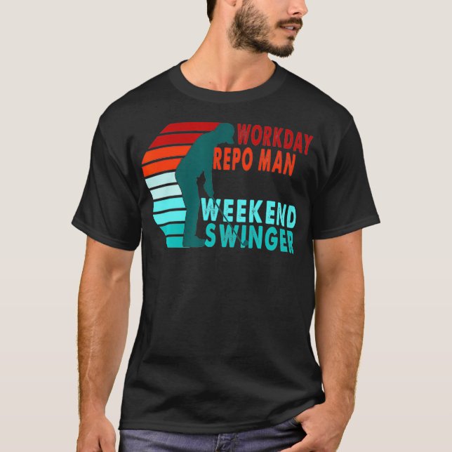 Camiseta Dia de Trabalho Repo Man Weend Swinger Golfer Golf (Frente)