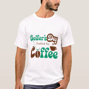 Camiseta Dia do Golfista Alimentado por Café - Golfe e Café