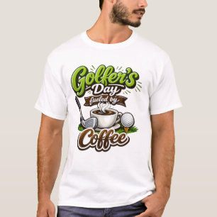 Camiseta Dia do Golfista Alimentado por Café - Golfe e Café