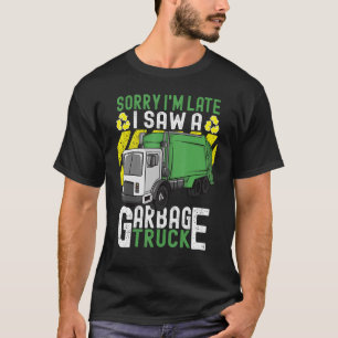 Camiseta Dia do Lixo Desculpem-me por estar atrasado, vi um