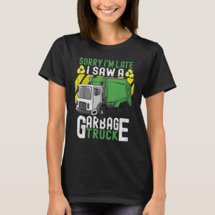 Camiseta Dia do Lixo Desculpem-me por estar atrasado, vi um