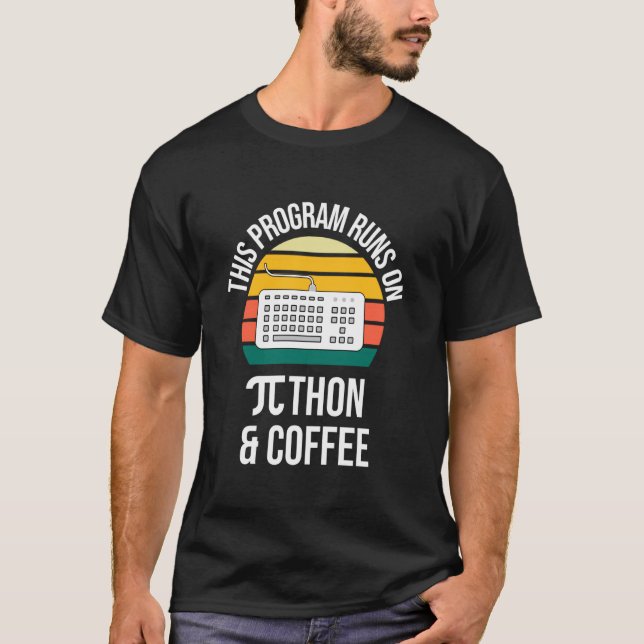 Camiseta Dia Do Pi Este Programa É Executado Em Python (Frente)