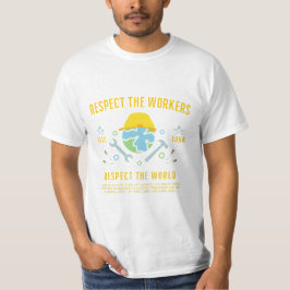 Camiseta Dia Do Trabalho Respeita O Mundo Dos Trabalhadores