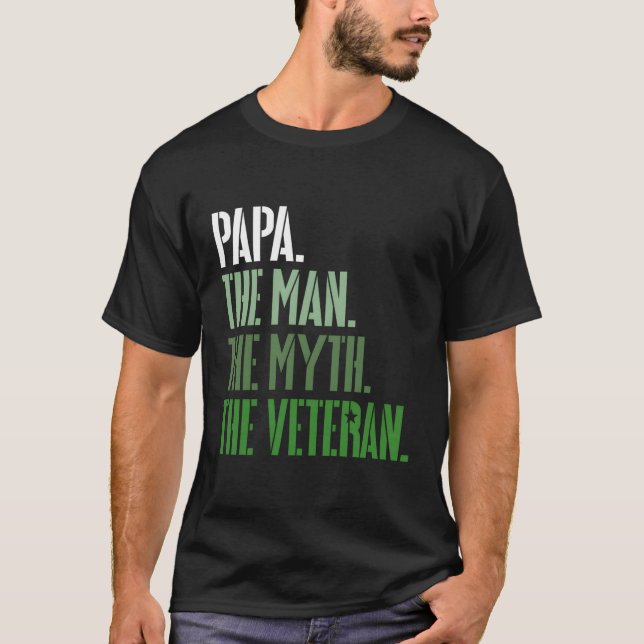 Camiseta Dia Do Veterano Papa O Homem O Mito O Veterano Mi (Frente)