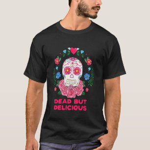 Camiseta Dia dos Mortos Mas Delicioso Açúcar Floral Caveira