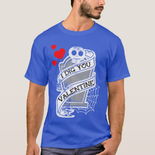Camiseta Dia dos Namorados Gótico de Terror Tumba Eu Cavou