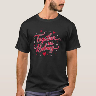 Camiseta Dia dos Namorados Mulheres Juntas Pertenc