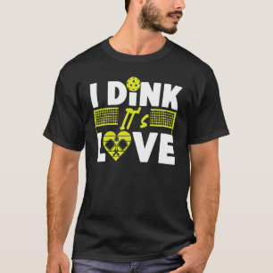 Camiseta Dia dos Namorados Piada de Pickleball Eu Acho que