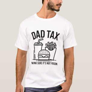 Camiseta Dia dos Pais Comida Imposto Pai Engraçado
