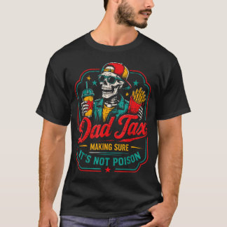Camiseta Dia dos Pais Divertido Pai Imposto Garantindo que