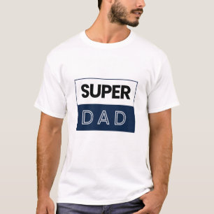 Camiseta Dia dos Pais do PAI SUPER