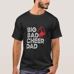 Camiseta Dia dos Pais Mens Big Bad Cheer Dad