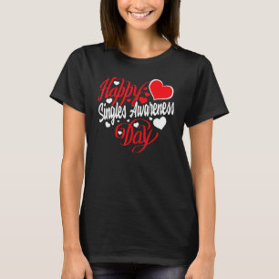 Camiseta Dia Feliz dos Solteiros Anti Dia dos Namorados