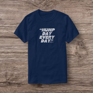 Camiseta Dia Hump Quarta-feira T-Shirt