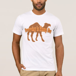 Camiseta Dia Hump Todos os dias é Hump-Day Humor