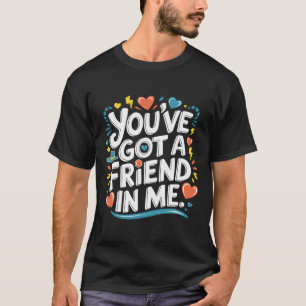 Camiseta Dia Internacional da Amizade Você Tem Um Amigo Eu