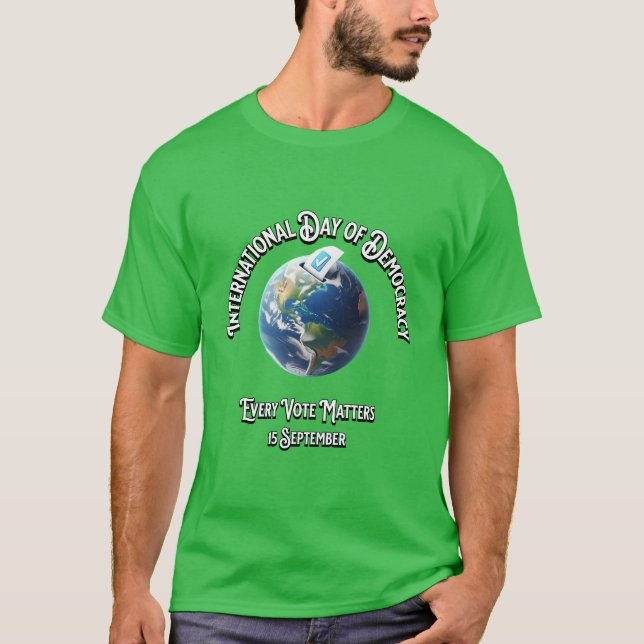 Camiseta Dia Internacional da Democracia. Cada Voto Conta. (Frente)