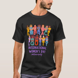 Camiseta Dia Internacional da Mulher 2023 Abrace a Equidade